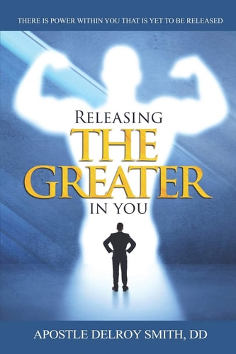 Releasing the Greater in You There Is a Power Within You That Is Yet to Be Released!