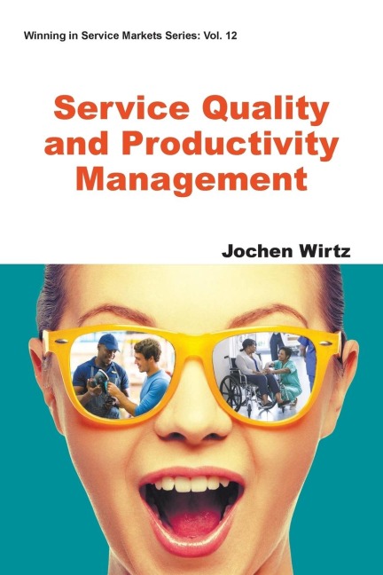 SERVICE QUALITY AND PRODUCTIVITY MANAGEMENT