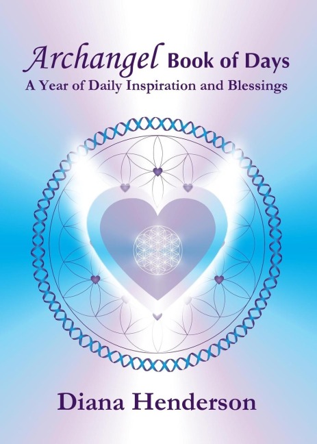 Archangel Book of Days: A Year of Daily Inspiration and Blessings