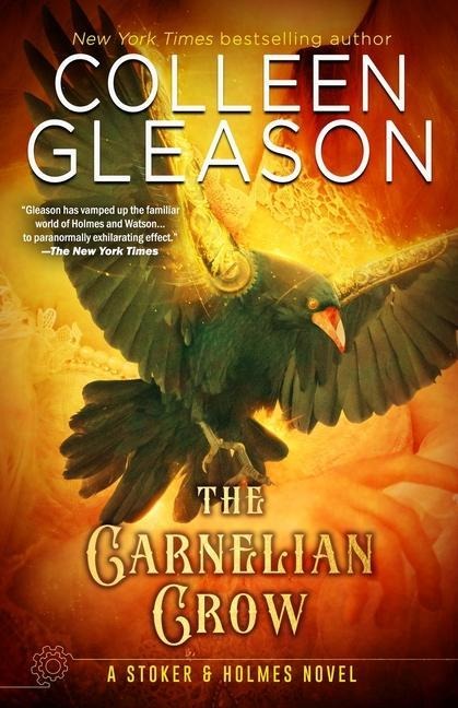 The Carnelian Crow: A Stoker & Holmes Book