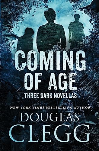 Coming of Age Three Dark Novellas