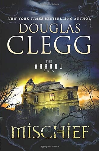 Mischief A Novel of Ghosts and Haunting