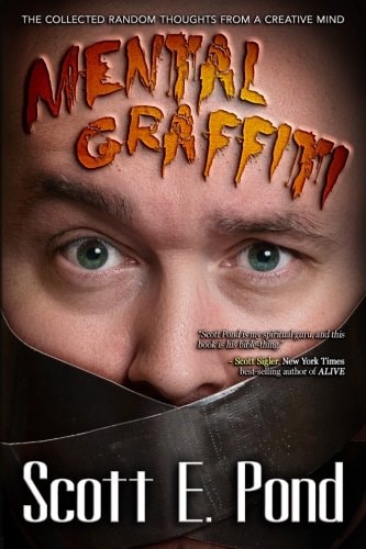 Mental Graffiti The Collected Random Thoughts from a Creative Mind