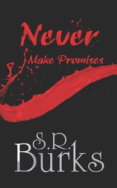 Never Make Promises