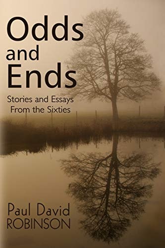 Odds and Ends Stories and Essays From the Sixties