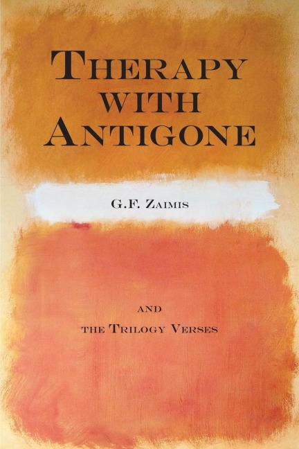 Therapy With Antigone: & The Trilogy Verses
