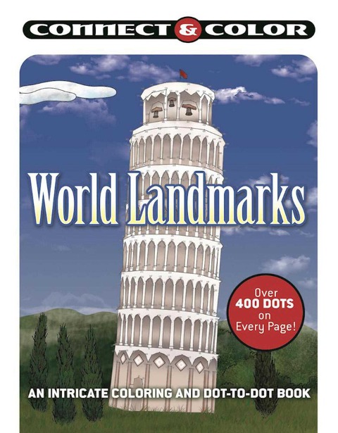 Connect and Color: World Landmarks: An Intricate Coloring and Dot-To-Dot Book