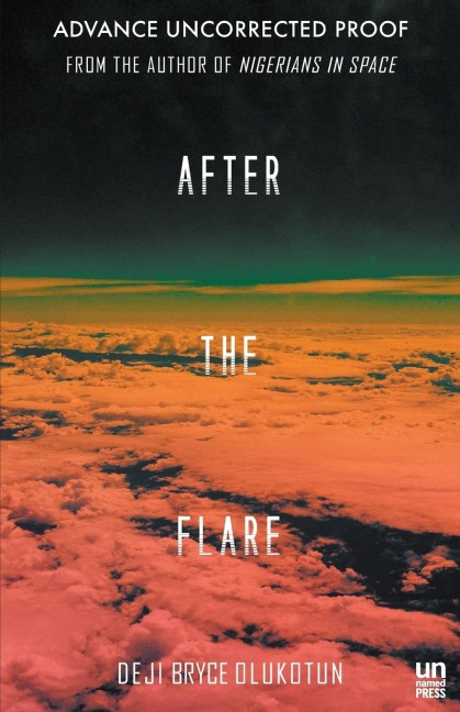 After the Flare: A Novel