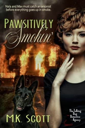 Pawsitively Smokin' Sniffing Out An Arsonist