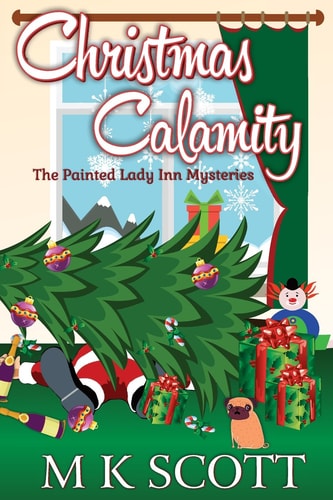 The Painted Inn Mysteries Christmas Calamity: A Cozy Mystery with Recipes
