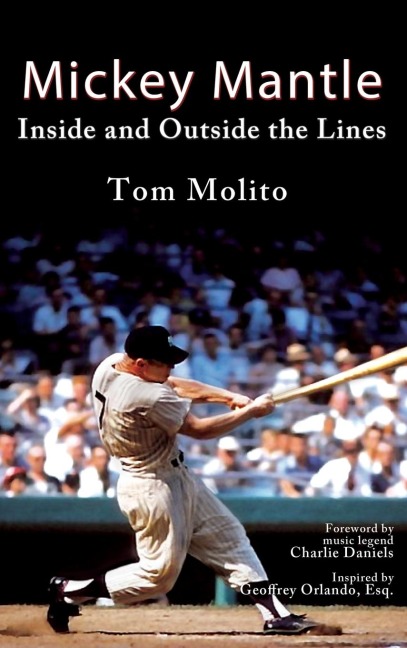 Mickey Mantle: Inside and Outside the Lines