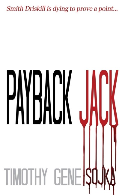 Payback Jack: Sometimes Justice Needs a Trigger