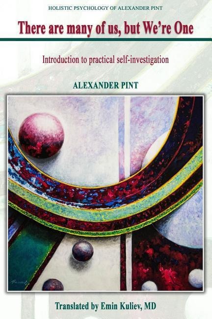 There Are Many of Us, But Were One: Introduction to Self-Investigation