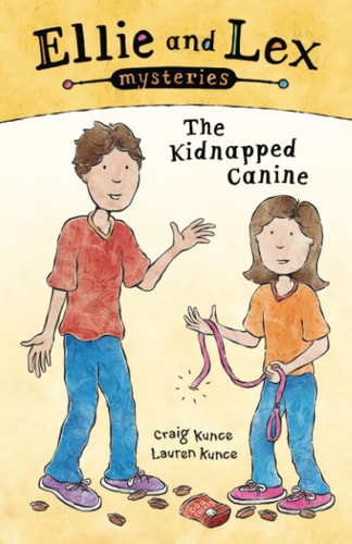 Ellie and Lex Mysteries The Kidnapped Canine