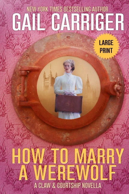 How to Marry a Werewolf: Large Print Edition