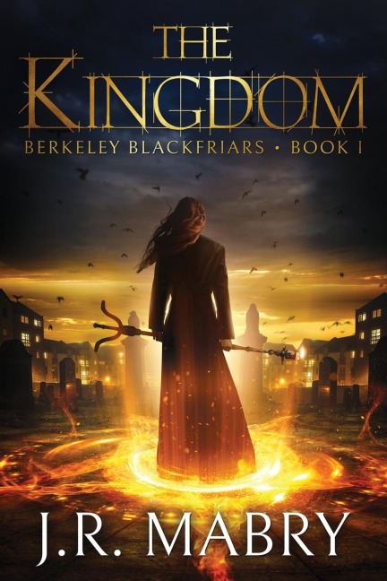 The Kingdom: Berkeley Blackfriars Book One