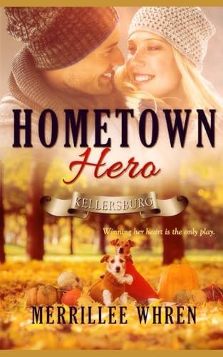 Hometown Hero Sweet Contemporary Christian Romance