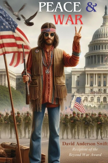 Peace and War: Story of a Hippie