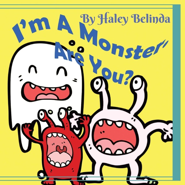 Im A Monster Are You?