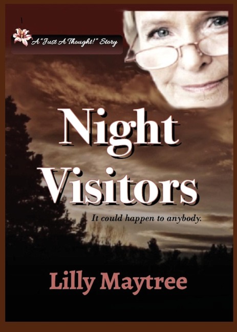 Night Visitors: It can happen to anybody.