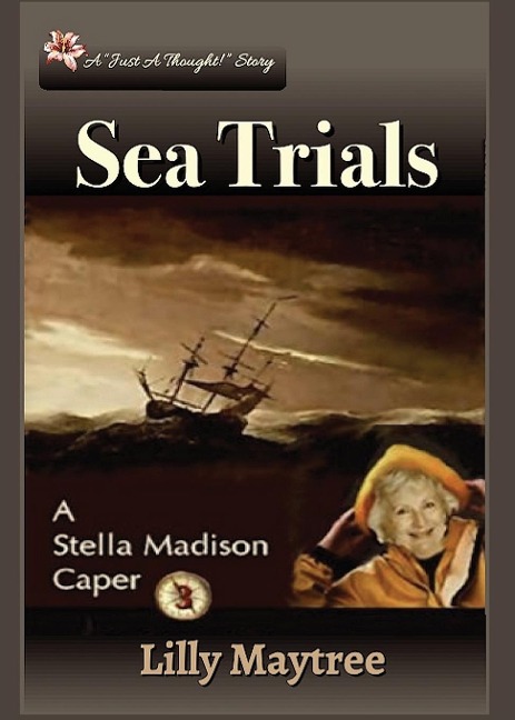 Sea Trials: A Stella Madison Caper