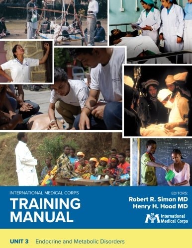International Medical Corps Training Manual Unit 3: Endocrine and Metabolic Disorders
