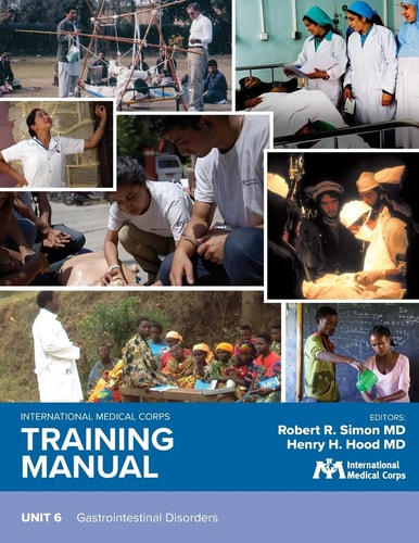 International Medical Corps Training Manual Unit 6: Gastrointestinal Disorders