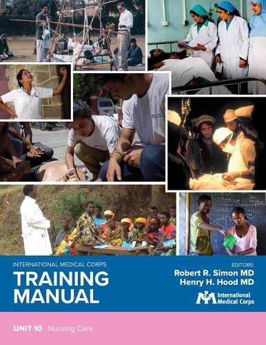 International Medical Corps Training Manual Unit 10: Nursing Care