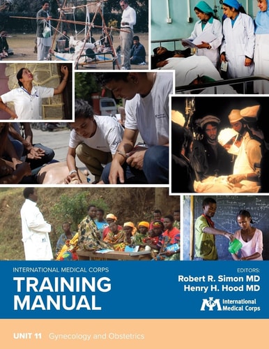 International Medical Corps Training Manual Unit 11: Gynecology and Obstetrics