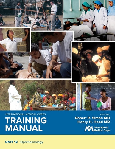 International Medical Corps Training Manual Unit 12: Ophthalmology