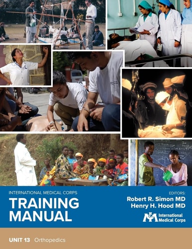 International Medical Corps Training Manual Unit 13: Orthopedics