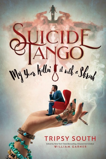 SUICIDE TANGO: My Year Killin It With A Shrink