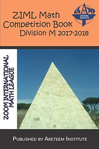 Ziml Math Competition Book Division M 2017-2018