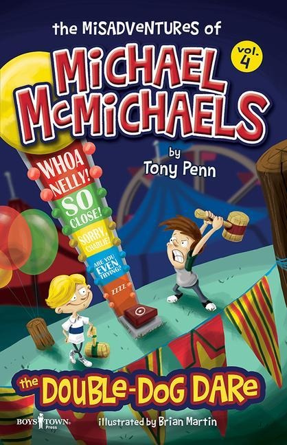 The Misadventures of Michael McMichaels Vol. 4: The Double Dog Dare: Volume 4