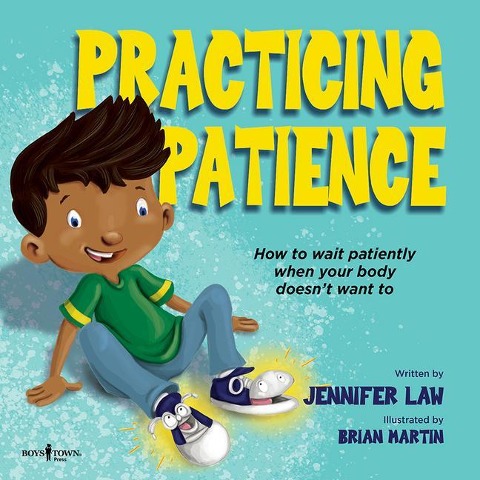 Practicing Patience: How to Wait Patiently When Your Body Doesnt Want to Volume 2