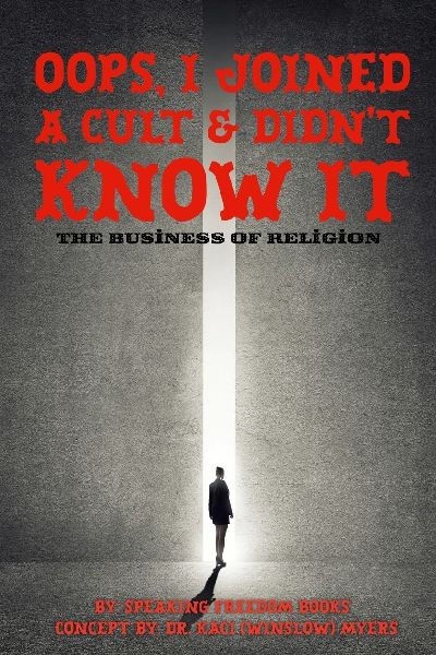 Oops, I Joined a Cult and Didnt Know It: The Business of Religion