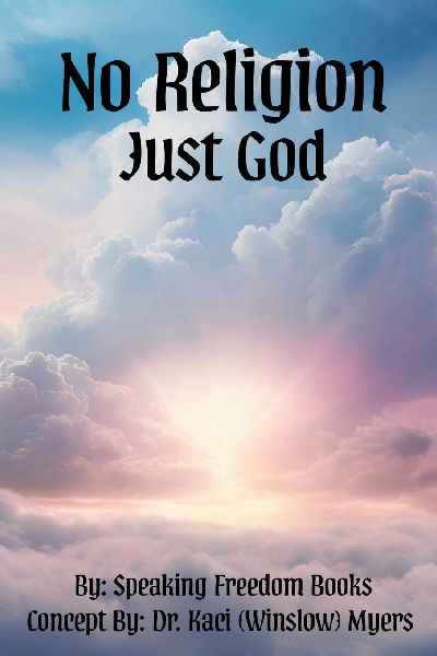 No Religion, Just God: The Freedom of Faith