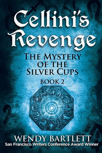 Cellinis Revenge: The Mystery of the Silver Cups, Book 2