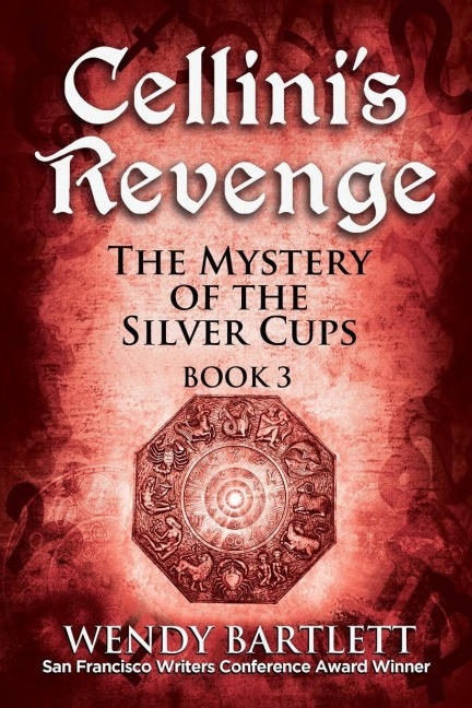 Cellinis Revenge: The Mystery of the Silver Cups, Book 3