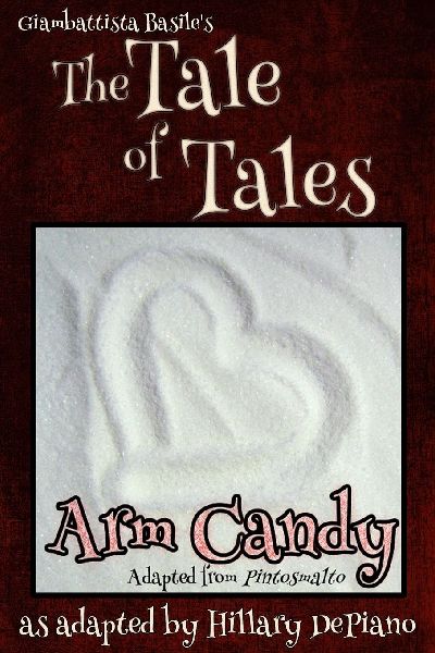 Arm Candy: A Funny Feminist Fairy Tale Play With A Steampunk Twist [Theatre Script]