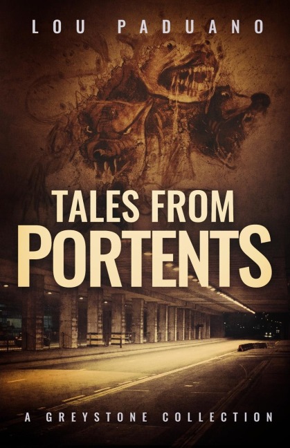 Tales from Portents: Greystone Book Two