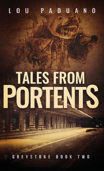 Tales from Portents: Greystone Book Two