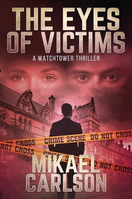 The Eyes of Victims: A Watchtower Thriller
