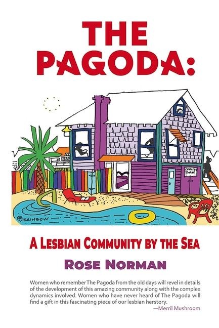 The Pagoda: A Lesbian Community by the Sea