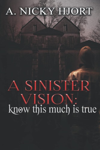 A Sinister Vision Know This Much Is True