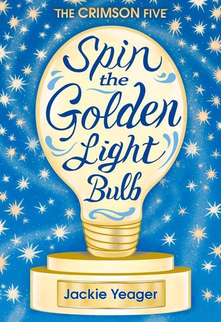 Spin the Golden Light Bulb: Volume 1