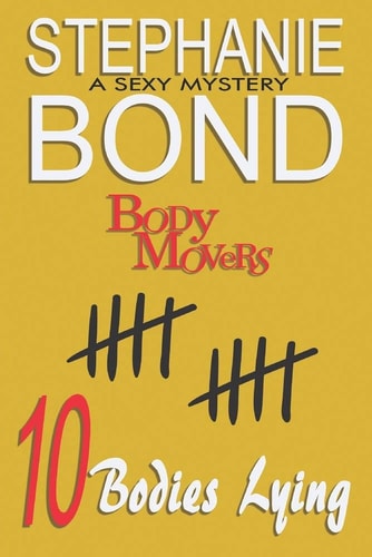 10 Bodies Lying A Body Movers Book