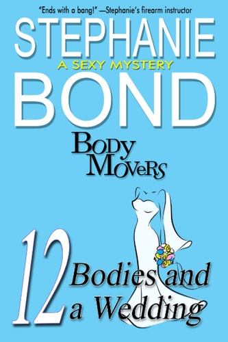 12 Bodies and a Wedding A Body Movers Book