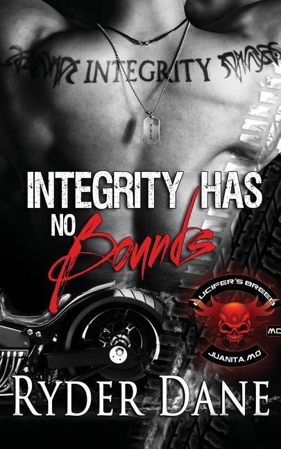 Integrity Has No Bounds (Lucifers Breed Book 2): Lucifers Breed Book 2