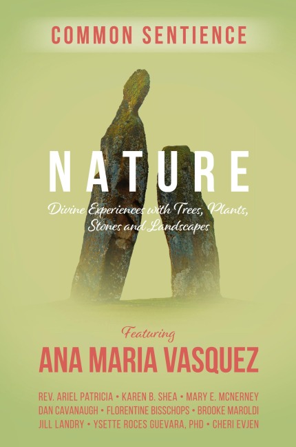 Nature: Divine Experiences with Trees, Plants, Stones and Landscapes